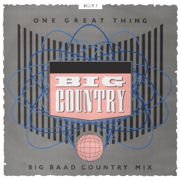 One Great Thing 12” single (Big BAAD Country Mix)