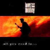 All You Need Is Love and Money