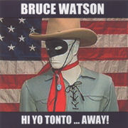 Hi Yo Tonto...Away!
